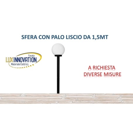 Lampione Sfera da giardino opaca da 25  com palo da 1.5 mt