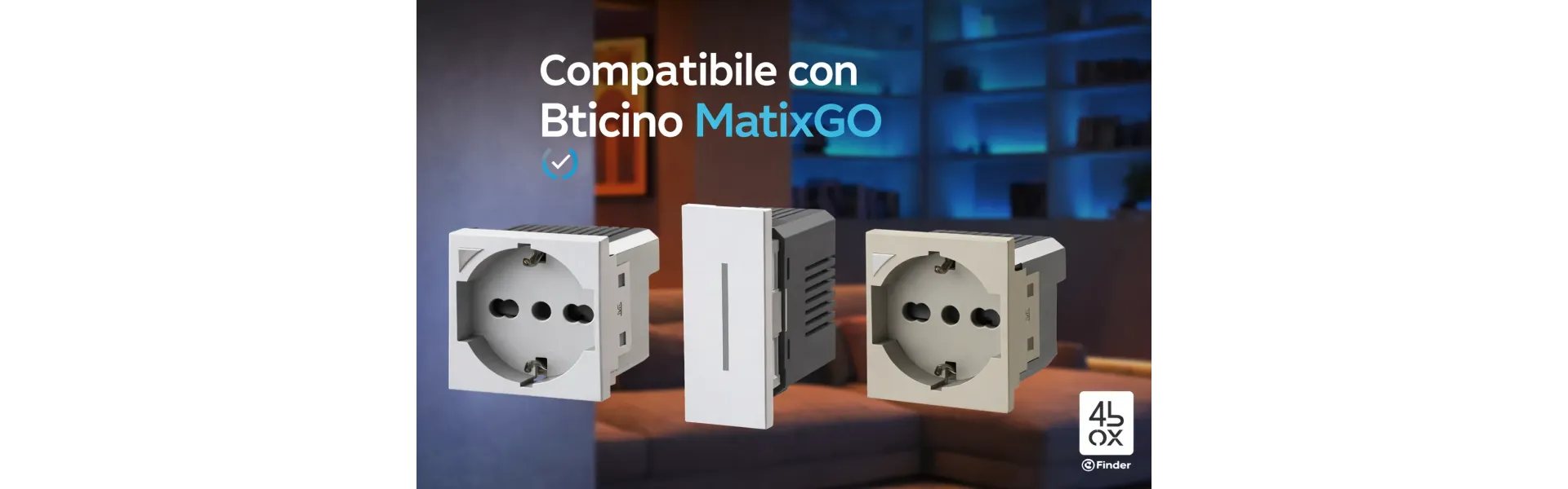 Componenti compatibili Bticino MatixGO | Prese, interruttori, frutti